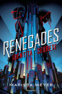 Renegades - 1. Identità segrete