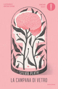 Title: La campana di vetro, Author: Sylvia Plath