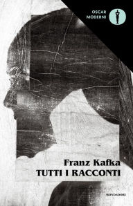 Title: Tutti i racconti, Author: Franz Kafka