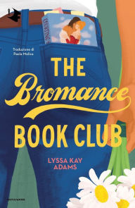 Title: The Bromance Book Club, Author: Lyssa Kay Adams
