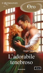 Title: L'adorabile tenebroso (I Romanzi Oro), Author: Anne Gracie