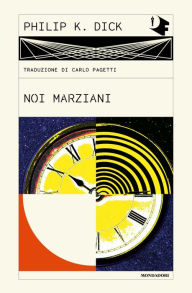 Title: Noi Marziani, Author: Philip K. Dick