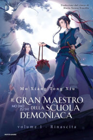 Title: Il gran maestro della scuola demoniaca 1, Author: Mo Xiang Tong Xiu