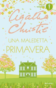 Title: Una maledetta primavera, Author: Agatha Christie