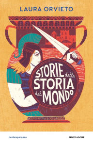 Title: Storie della storia del mondo, Author: Laura Orvieto