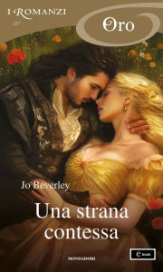 Title: Una strana contessa (I Romanzi Oro), Author: Jo Beverley