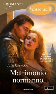 Title: Matrimonio normanno (I Romanzi Introvabili), Author: Julie Garwood