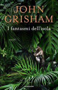 Title: I fantasmi dell'isola, Author: John Grisham