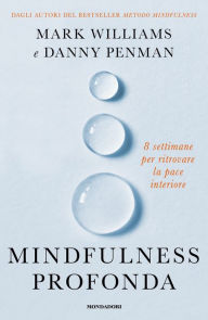 Title: Mindfulness profonda, Author: Mark Williams