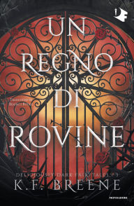 Title: Un regno di rovine, Author: K.F. Breene