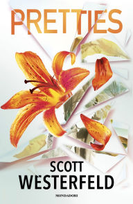 Title: Pretties, Author: Scott Westerfeld