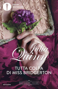 Title: Tutta colpa di Miss Bridgerton, Author: Julia Quinn