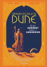 Title: Grandi Scuole di Dune, Author: Brian Herbert