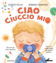 Title: Ciao ciuccio mio, Author: Barbara Tamborini