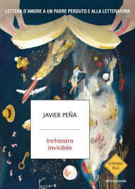 Title: Inchiostro invisibile, Author: Javier Peña