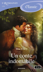 Title: Un conte indomabile (I Romanzi Classic), Author: Mia Vincy