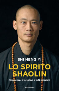 Free ebooks for downloading Lo spirito Shaolin 9788835744214