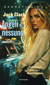 Title: Angeli di nessuno, Author: Jack Clark