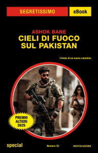 Download ebooks pdf format free Cieli di fuoco sul Pakistan (Segretissimo) 
