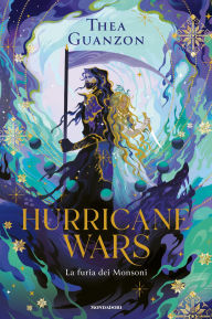 Title: Hurricane Wars - 2. La furia dei Monsoni, Author: Thea Guanzon