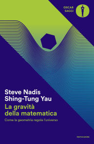 Title: La gravità della matematica, Author: Steve Nadis