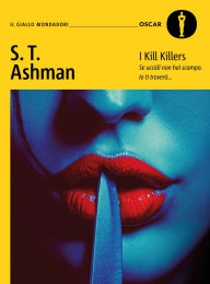 Title: I kill killers, Author: S.T. Ashman