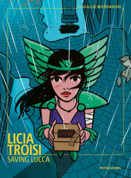 Title: Saving Lucca, Author: Licia Troisi