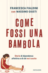 Title: Come fossi una bambola, Author: Massimo Giusti