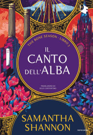 Title: Il canto dell'alba, Author: Samantha Shannon