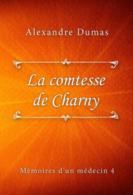 Title: La comtesse de Charny, Author: Alexandre Dumas