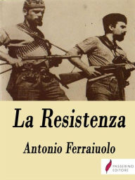 Title: La Resistenza, Author: Antonio Ferraiuolo