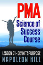 PMA SOS Lesson 01-Definite Purpose: A Post-graduate Course for Napoleon Hill's 