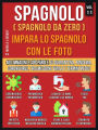 Spagnolo (Spagnolo da Zero) Impara lo spagnolo con le foto (Vol 11): 400 immagini e parole essenziali, in testo bilingue, su Quarantena, Coronavirus, Trasmissione virale, Pandemia e Termini Medici