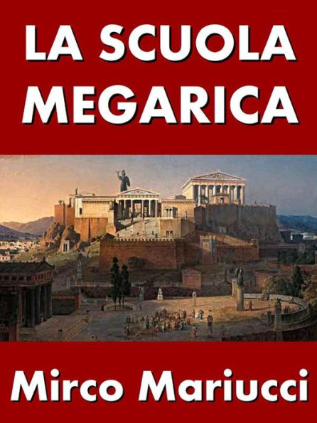 La Scuola Megarica