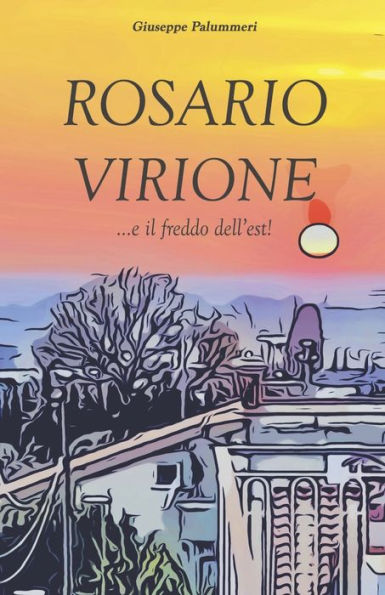 Rosario Virione ...e il freddo dell'est!