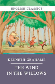 Title: The Wind in the Willows, Author: Kenneth Grahame