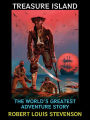 Treasure Island: The World's Greatest Adventure Story