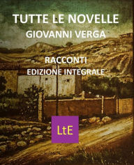 Title: Tutte le novelle, Author: Giovanni Verga