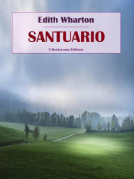 Title: Santuario, Author: Edith Wharton