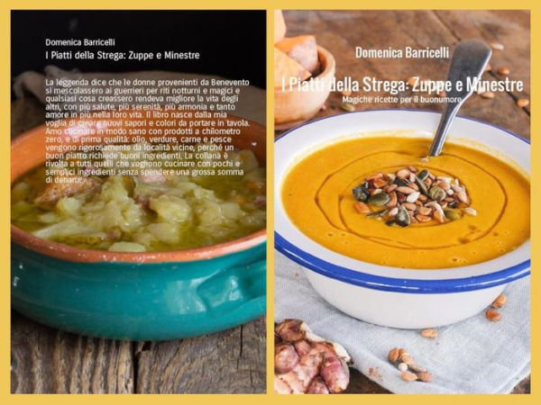 I Piatti della Strega: zuppe e minestre: Magiche ricette per il buonumore