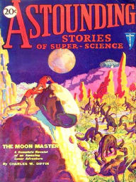 Title: Astounding Stories of Super-Science, Volume 6: June 1930, Author: Harry Bates