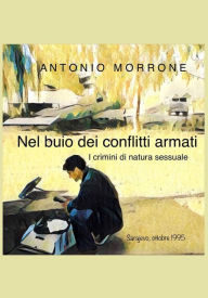 Title: Nel buio dei conflitti armati, Author: Antonio Morrone