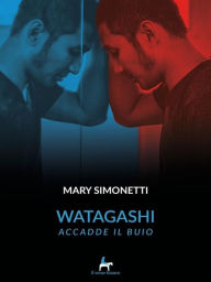 Title: Watagashi, Author: Mary Simonetti