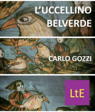 Title: L'uccellino Belverde, Author: Carlo Gozzi