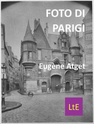 Title: Foto di Parigi, Author: EUGENE ATGET