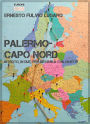 Palermo-Capo Nord: In moto, in due, per diecimila chilometri