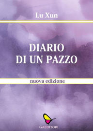 Title: Diario di un pazzo, Author: Lu Xun