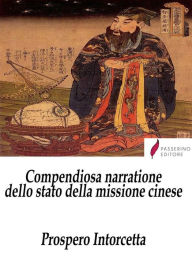 Title: Compendiosa narratione dello stato della missione cinese, Author: Prospero Intorcetta