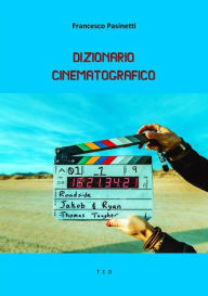Title: Dizionario Cinematografico, Author: Francesco Pasinetti