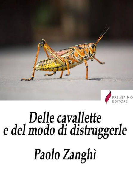 Delle cavallette e del modo di distruggerle